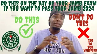 What to do on the day of your JAMB exam if you want to pass your JAMB 2024