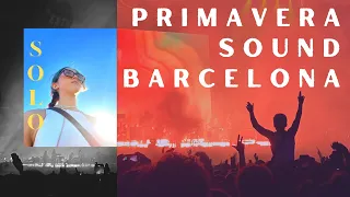 Primavera Sound Music Festival in Barcelona! MUSIC, FOOD, TRANSPORT, NEW FRIENDS | Soul Summer ep. 3