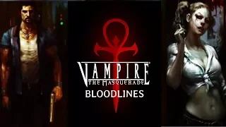 Vampire: The Masquerade - Bloodlines - Обзор игры и краткое введение в Мир Тьмы