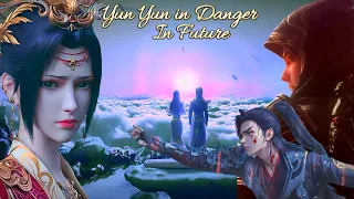 Yun Yun Xiao Yan will meet again | Xiao yan will save Yun Yun life | Battle Through The Heavens S7