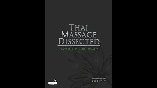 Thai Massage Dissected by Natasha De Grunwald