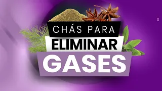 Chás para Eliminar Gases