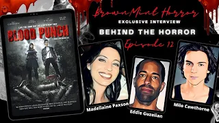 Behind the Horror Episode 12: Blood Punch