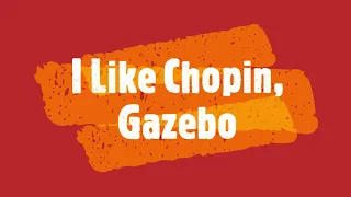 I Like Chopin, Gazebo (Cover)