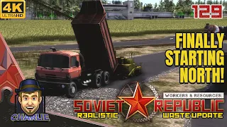 THE BEGINNING OF CHARLYBINSK NORTH! - Workers and Resources Realistic Gameplay - 129