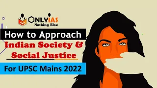 How to read Indian Society & Social Issues for UPSC Mains? | PYQs Trend Analysis | UPSC Mains