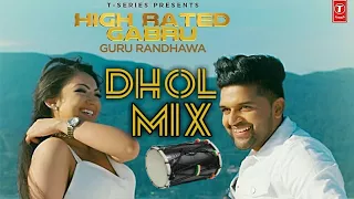 High rated gabru | Dhol Mix  Remix | Guru Randhawa | Manj Musik | DirectorGifty | Anshu Creations