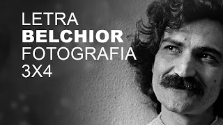 Belchior   Fotografia 3x4   LETRA I LYRIC D