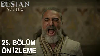 Destan 25. Bölüm Ön İzleme