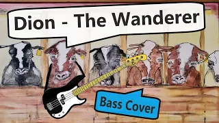 Dion - The Wanderer | Bass Cover