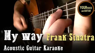 Frank Sinatra -  My way - Acoustic Guitar Karaoke