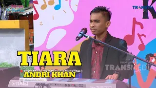 Tiara | Andri Khan | KETAWA ITU BERKAH (19/1/23)