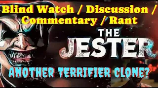 The Jester 2023 Blind Watch/Discussion/Commentary/Rant | Another Terrifier Clone? Shudder Original