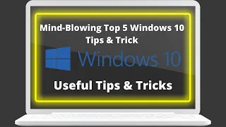 Mind Blowing Top 5 Windows 10 Tips & Trick | 2021