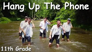 Hang Up The Phone - Official Music Video | 11th Grade Camp Torah Vodaas 2023