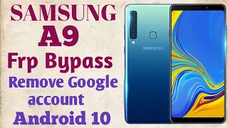 Samsung A9 2018 Frp Bypass | Bypass Google Account A9 Android 10 | Remove Google Account 2022