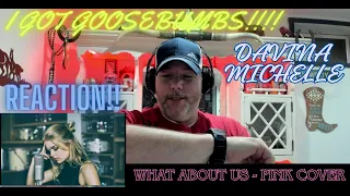 Reacting to Davina Michelle - 'What About Us' (Pink Cover) for the First Time!