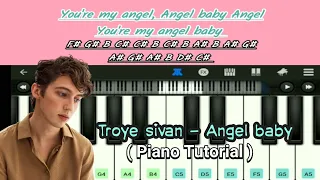 bermain piano lagu - Angel baby | troye sivan | Mobile Piano Tutorial |