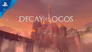 Decay of Logos - Gamescom 2019 Launch Trailer | PS4
