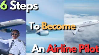 Want To Become An Airline Pilot? Follow These 6 Steps!