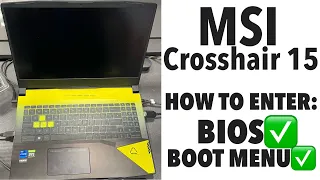 MSI Crosshair 15 - How To Enter Bios (UEFI) Settings & Boot Menu Options