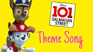 Paw Patrol - 101 Dalmatian Street Theme Song