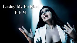 R.E.M. - Losing My Religion (Symphonic Metal Cover by Alexandrite)