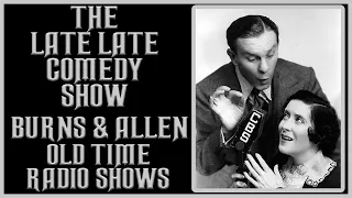 George Burns and Gracie Allen Comedy Old Time Radio Shows #1