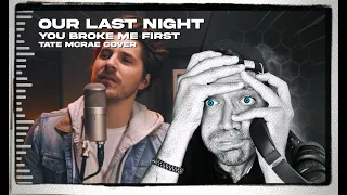 🤯🤯🤯 MADNESS!!! Our Last Night - You Broke Me First (Tate McRae Cover) REACTION