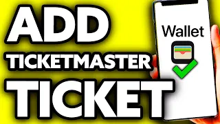 How To Add Ticketmaster Ticket to Apple Wallet 2024