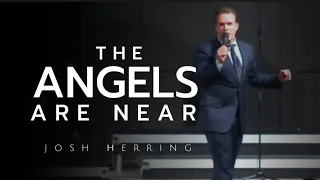 Josh Herring - THE ANGELS ARE NEAR