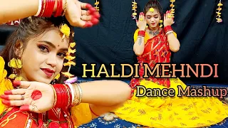 Haldi Mehndi Dance Mashup/ Easy Dance/ Sangeet Choreography/ Shadi/ Wedding/ Bridemaids/ Geet