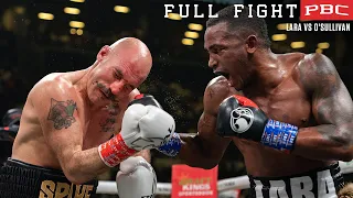 Lara vs O'Sullivan FULL FIGHT: May 28, 2022 | PBC on Showtime PPV