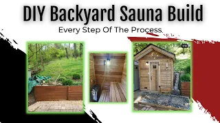 DIY Backyard Sauna Build | Every Step Of The Process