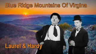 Laurel And Hardy Blue Ridge Mountains Of Virginia