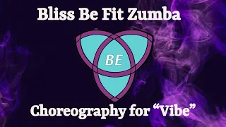 Bliss Be Fit | Original Choreo | Vibe - TAEYANG (Zumba)