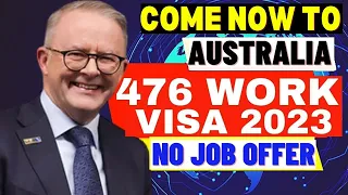 Australia Work Visa No Experience, No Job offer, No Bank Statement: Australia 476 Work Visa 2023-24