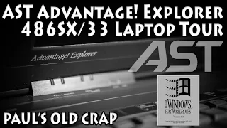 AST Advantage! Explorer 486SX/33 Laptop Tour/Repair - Paul's Old Crap