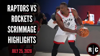 Toronto Raptors Scrimmage Highlights vs Houston Rockets | July 25, 2020