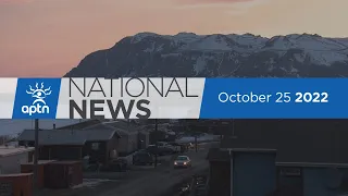 APTN National News October 25, 2022 – Human Rights Tribunal rejects compensation plan