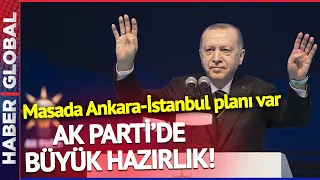 Yerel Seçim Öncesi AK Parti'de Büyük Hazırlık! Masada Ankara-İstanbul Planı Var