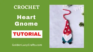 Crochet Heart Gnome Ornament