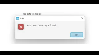 Fix lỗi "No STM32 target found!"