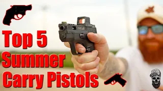 Top 5 Best Summer Carry Pistols