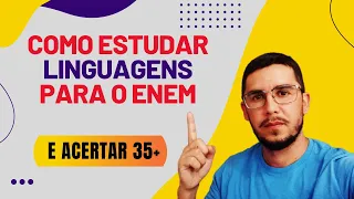 📘 COMO ESTUDAR LINGUAGENS PARA O ENEM E ACERTAR 35+ QUESTÕES