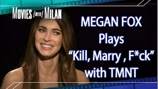 Megan Fox Plays Kill, Marry, F*ck With The Teenage Mutant Ninja Turtles