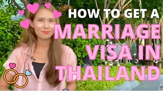 How to get a Thai Marriage Visa - 2024