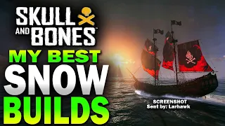 SNOW builds you NEED! Skull and Bones