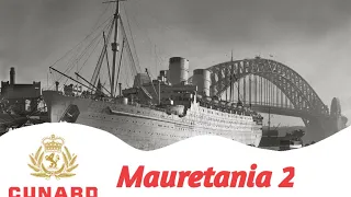 RMS Mauretania 2| The Little Queen [Cunard White Star]