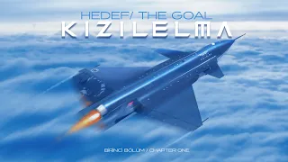 The Goal: KIZILELMA Documentary | Chapter 1